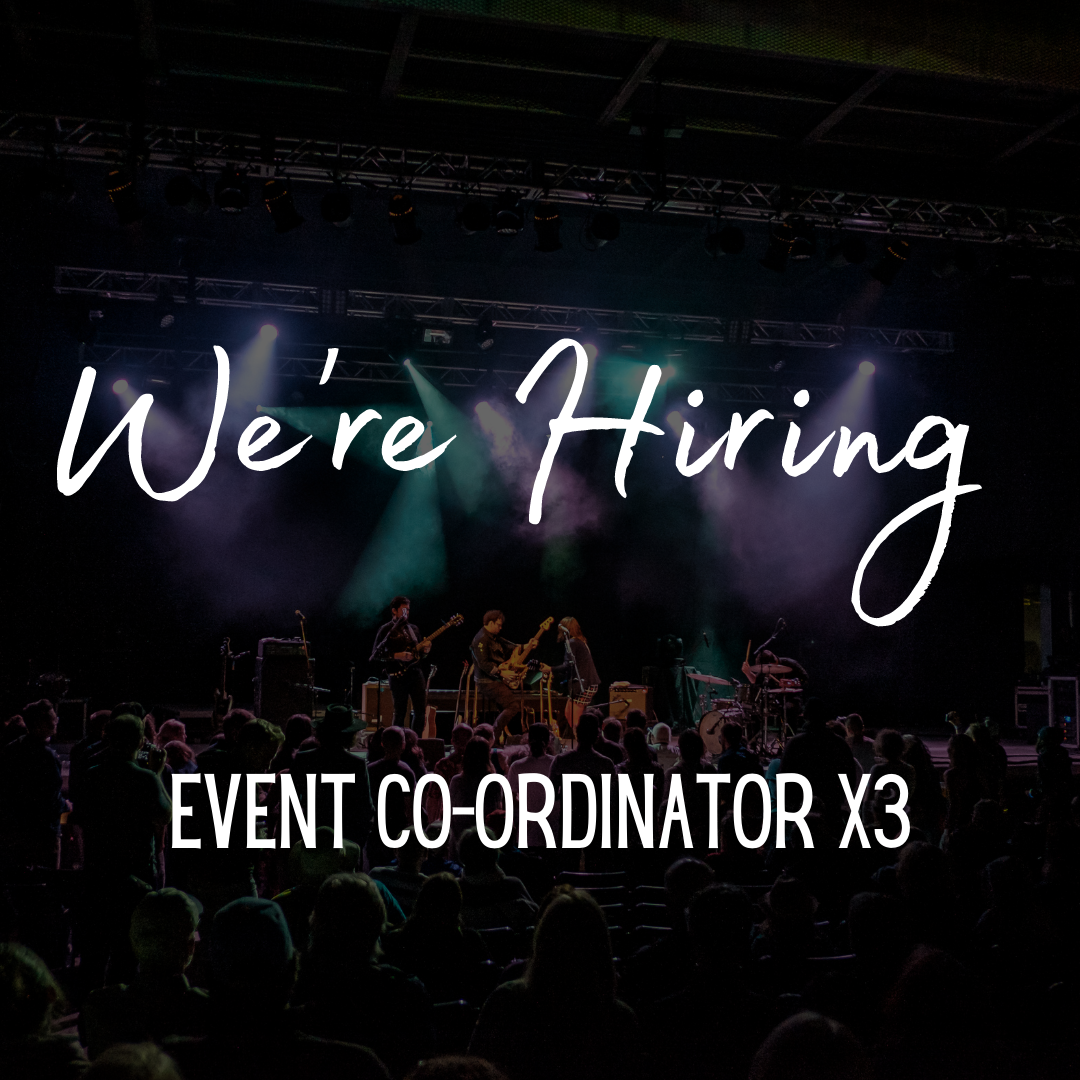 We're Hiring! 3 Event Co-ordinator's